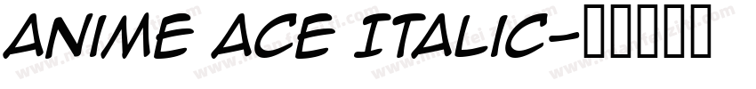 Anime Ace Italic字体转换